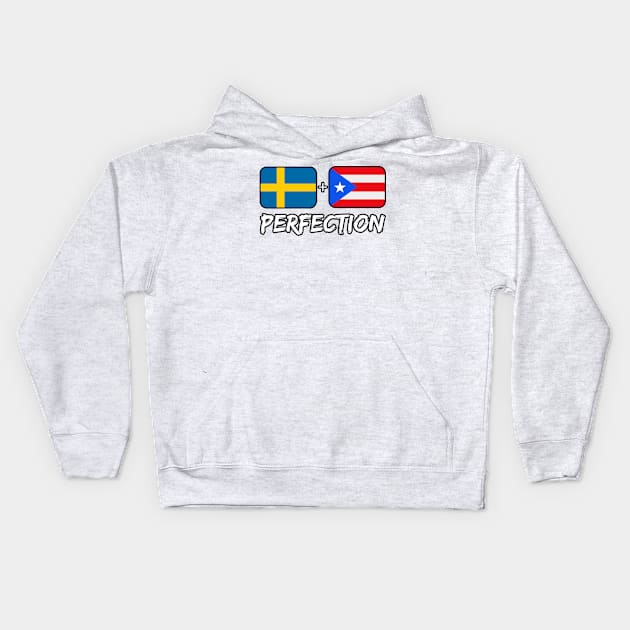 Puerto Rican Plus Sweden Perfection Mix Heritage Flag Gift Kids Hoodie by Just Rep It!!